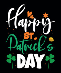 Happy St. Patrick's Day, St Patrick's  Day, Shirt Print Template