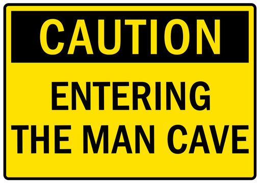 Garage sign and labels entering the man cave