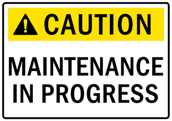 Maintenance in progress sign and labels
