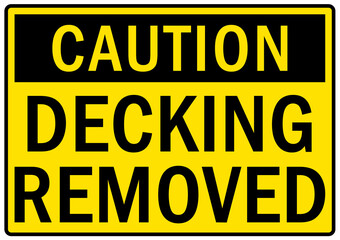 Scaffold hazard sign and labels decking removed