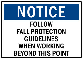 Scaffold hazard sign and labels follow fall protection guidelines when working beyond this point