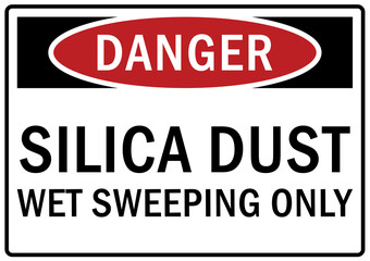 Silica dust hazard sign and labels wet sweeping only