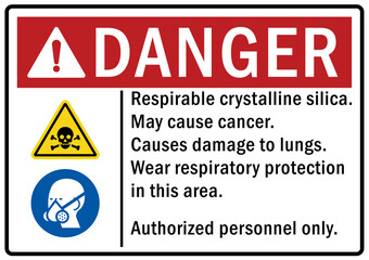 Silica dust hazard sign and labels respirable crystalline silica. May cause cancer and damage to lung. Wear respiratory protection in this area