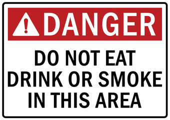 Silica dust hazard sign and labels do not eat, drink or smoke in this area