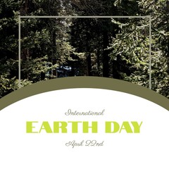 Fototapeta premium Image of international earth day text over fir tree forest