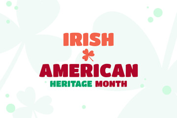 Irish american heritage month vector design illustration. celebrating the contributions of irish americans.
