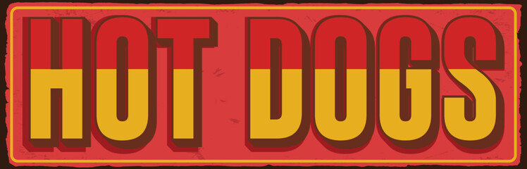 Hot dogs vintage Style typography vector metal sign design template