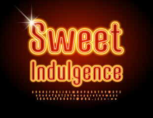 Vector creative template Sweet Indulgence with bright glowing Font. Neon light tube Alphabet Letters, Numbers and Symbols set