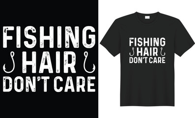Naklejka premium Fishing hair don't care typography vector t-shirt design. Perfect for print items and bags, mug, gift, poster, cards, banner. Handwritten vector illustration. Isolated on black background.