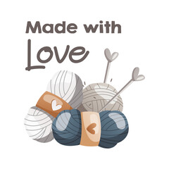 Balls of wool for knitting with needles. Lettering Made with love Tools and equipment for knitwork, handicraft. Handmade needlework, hobby at home. Knitting studio, workshop advertising design. Vector