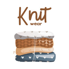 Stack of knitted clothes, lettering knit wear. Wool warm sweaters. Tools and equipment for knitwork, handicraft. Handmade needlework, hobby at home. Knitting studio, workshop advertising design.Vector