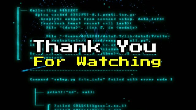 Animated trailer saying thank you for watching, with a cool background pattern, perfect for intros, outros, countdowns, content, tech, slides, movies, cinematics, video editing, etc.