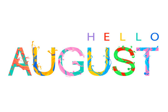 Hello August. Card with paint letters