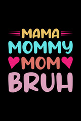 mam-mommy-mom-bruh