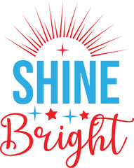 Shine Bright svg