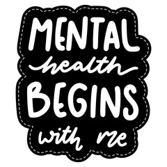 Mental Health Begins With Me Lettering Sticker. Mental Health Lettering Stickers.