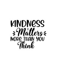Obraz premium Kindness Svg Bundle, Be Kind Svg, Inspirational Svg, Motivational Svg, Mental Health Svg, Positive Quotes Svg, Png, Cut Files For Cricut