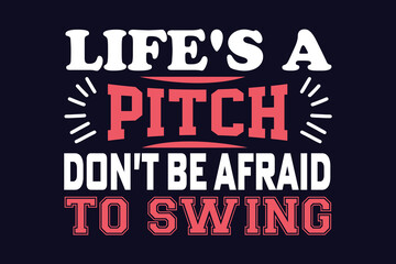 Naklejka na ściany i meble life's a pitch don't be afraid to swing