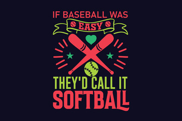 if baseball was easy they'd call it softball