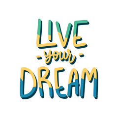 Live Your Dream Sticker. Motivation Word Lettering Stickers