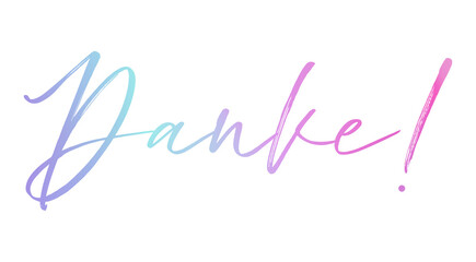 Danke Modern calligraphy. Hand drawn lettering danke isolated on the white background. Danke vector illustration. Sticker for social media content, cards, invitation,