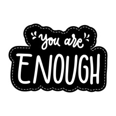 You Are Enough Sticker. Motivation Word Lettering Stickers