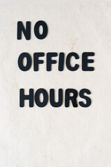 no office hours sign