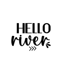 Fototapeta premium River SVG Bundle, Summer Cut File, Women's Shirt Design, Home Decor Saying, Wood Sign Quote, Boating, dxf eps png, Silhouette or Cricut