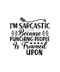 Sarcastic Svg Bundle, Funny Svg Bundle, Sarcasm svg, Sassy Svg Bundle, Funny shirt designs, Sarcastic PNG, Sarcastic Svg Cut file,Cricut svg