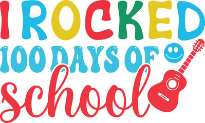 I rocked 100 days of school