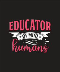 educator of mini humans T-shirt