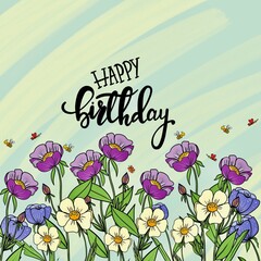 Happy birthday flower card, hand drawn, lettering
