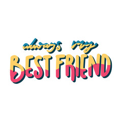 always my best friend happy friendship day stickers