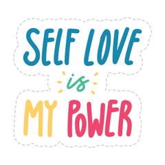 Self Love Is My Power Sticker. Dignity Lettering Stickers