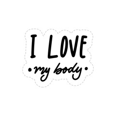 I Love My Body Sticker. Dignity Lettering Stickers