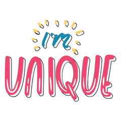 I'm Unique Sticker. Dignity Lettering Stickers