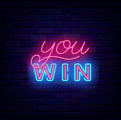 Fototapeta na wymiar You win neon sign. Winnig and casino concept. Congrats design. Betting and poker club design. Vector illustration