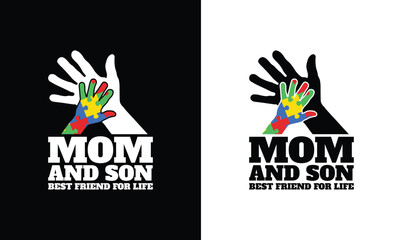 Mom And Son Best Friend For Life, Autism Quote T shirt design, typography