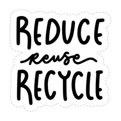 Reduce Reuse Recycle Sticker. Ecology Lettering Stickers