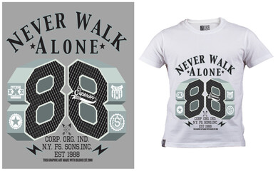 never walk alone t-shirt design, best t-shirt, design