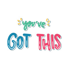 You Have Got This Sticker. Encouraging Phrases Lettering Stickers