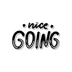 Nice Going Sticker. Encouraging Phrases Lettering Stickers