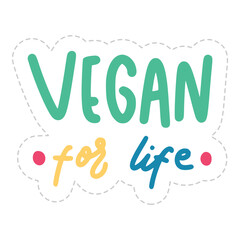 Vegan For Life Sticker. Vegan Lettering Stickers