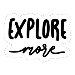 Explore More Sticker. Travel Lettering Stickers