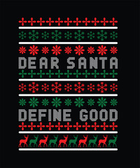 Dear santa define good christmas t-shirt design template for christmas celebration