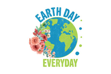 Earth Day Everyday Sublimation T-Shirt Design