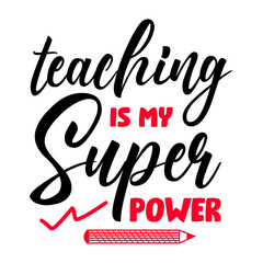 Teaching is my Super power SVG