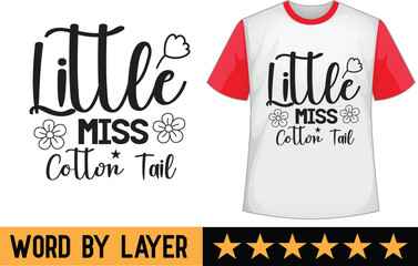 Little Miss Cotton Tail svg t shirt design