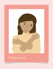 Person portrait #EmbraceEquity Give equity a huge embrace. International Women's Day 2023 Embrace equity. Equal opportunities are no longer enough Vector illustration.  Isolated