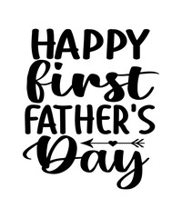 Happy First Father's Day SVG Design
